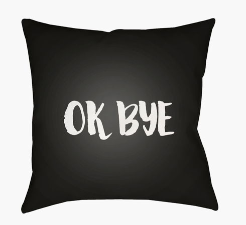 Ok Bye Accent Pillow