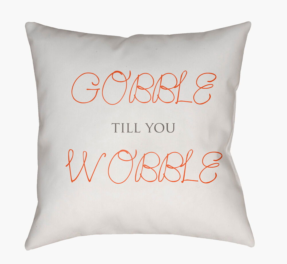 Gobble Till You Wobble Accent Pillow, Decorative Pillow by Surya, 18" length x 18" width