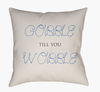 Gobble Till You Wobble Accent Pillow thumbnail 0
