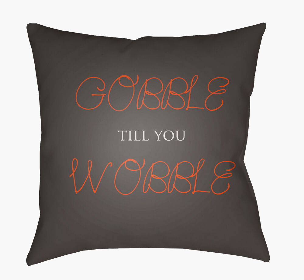 Gobble Till You Wobble Accent Pillow, Decorative Pillow by Surya, 18" length x 18" width
