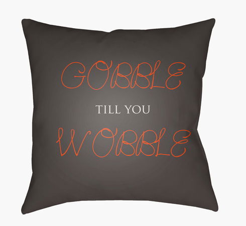 Gobble Till You Wobble Accent Pillow