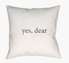 Yes, Dear Accent Pillow, Decorative Pillow by Surya, 18" length x 18" width thumbnail