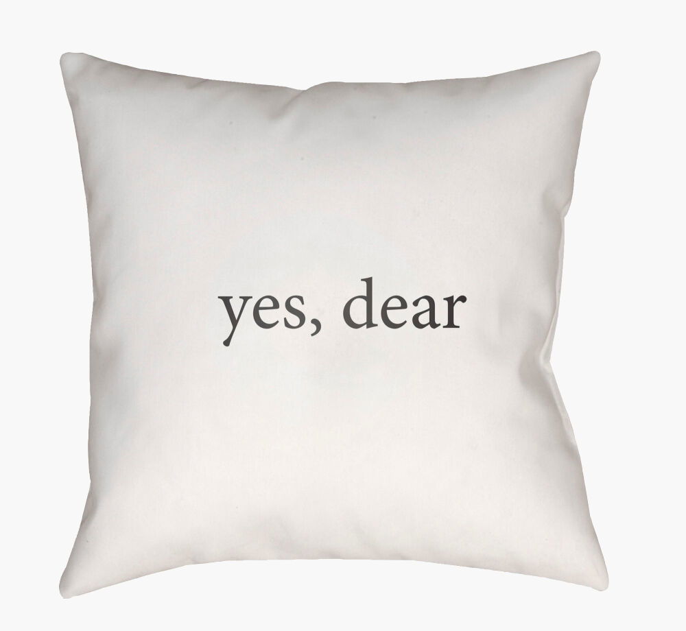 Yes, Dear Accent Pillow, Decorative Pillow by Surya, 18" length x 18" width